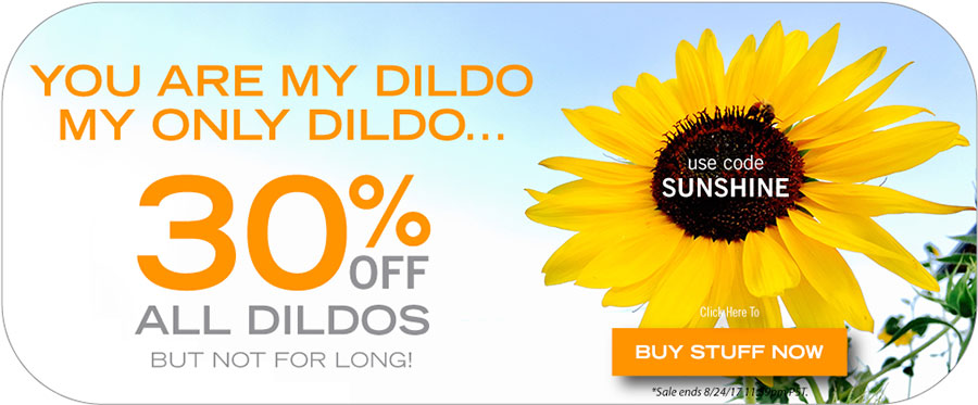 August 2017 Dildo Sale